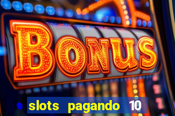 slots pagando 10 no cadastro facebook